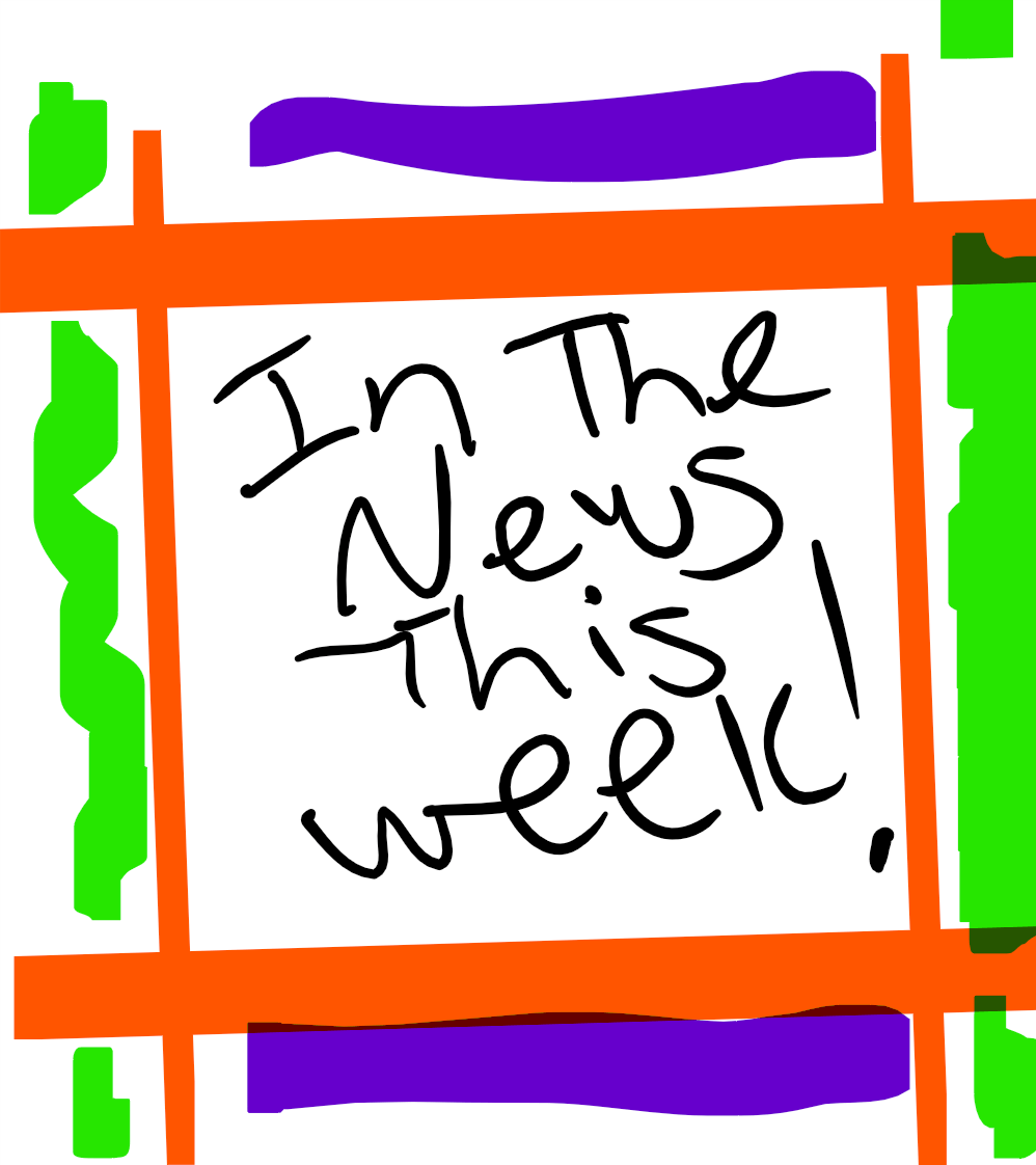 In the news this&nbsp;week…