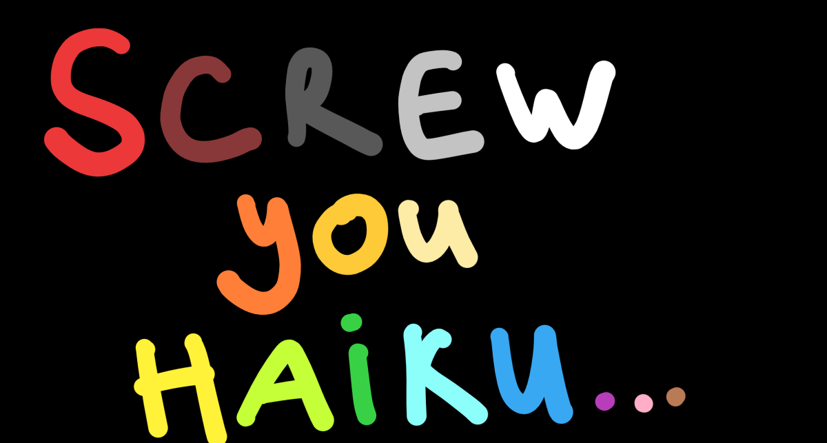 A haiku for you&nbsp;.