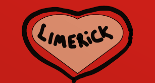 Its limerick time&nbsp;baby…