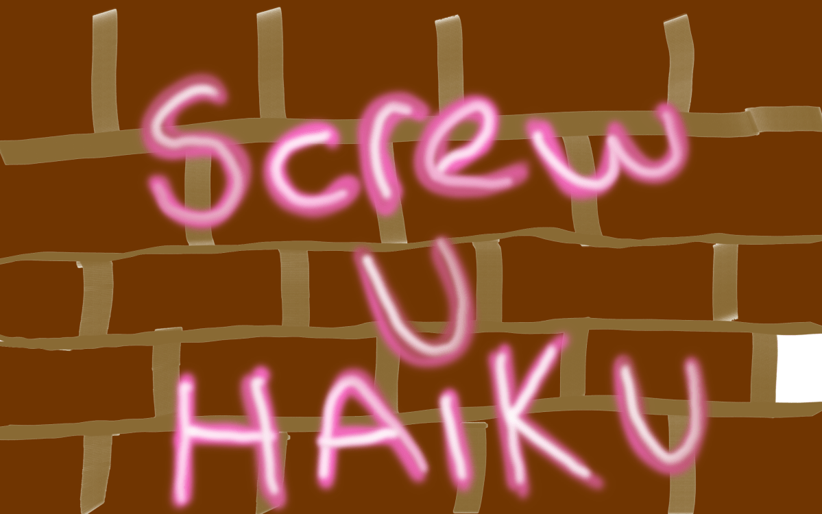 Here, a haiku for&nbsp;you.